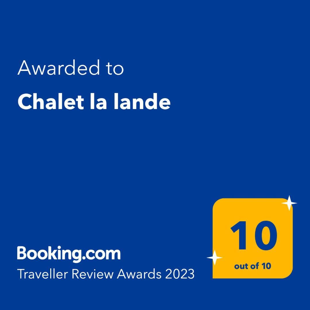 אונדרה Chalet La Lande מראה חיצוני תמונה